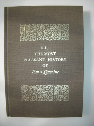 The most pleasant history of Tom a Lincolne