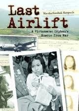 Last Airlift - A Vietnamese Orphan's Rescue from War