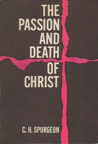The Passion and Death of Christ