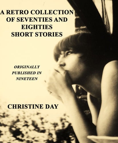A Retro Collection of Seventies/Eighties Short Stories
