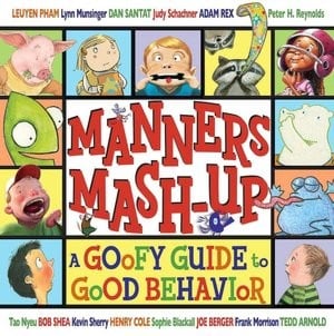 Manners mash-up: a goofy guide to good behavior