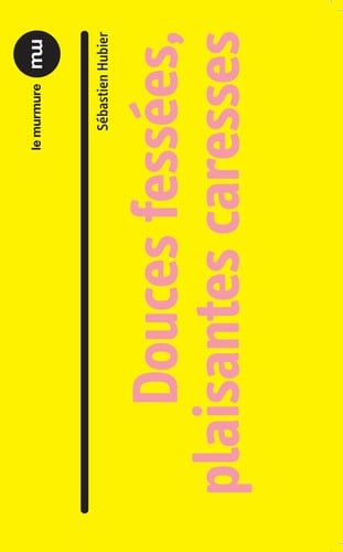 Douces fessées, plaisantes carresses