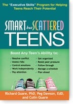 Smart but Scattered Teens The "Executive Skills" Program for Helping Teens Reach Their Potential