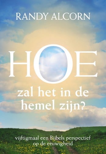 Hoe zal het in de hemel zijn?