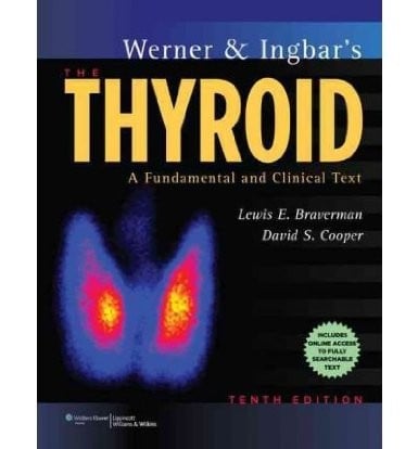 Werner & Ingbar's the thyroid