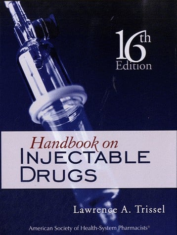 Handbook on Injectable Drugs - Trissel