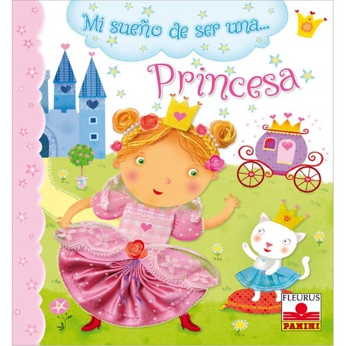Mi sueño de ser una... Princesa