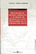      Prevención de riesgos laborales y accidente de trabajo en la Ley Reguladora de la Jurisdicción Social 