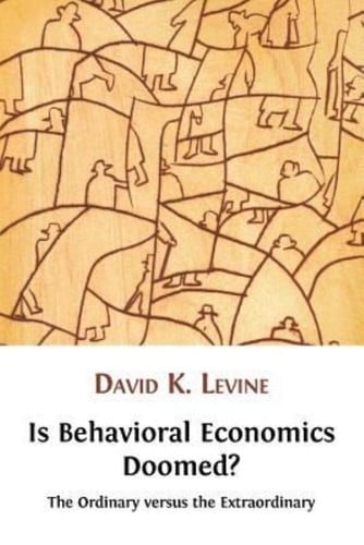 Is Behavioral Economics Doomed?