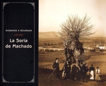 Ayúdanos a recordar la Soria de Machado