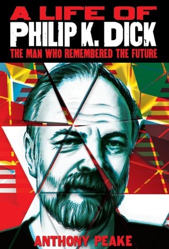A Life of Philip K Dick