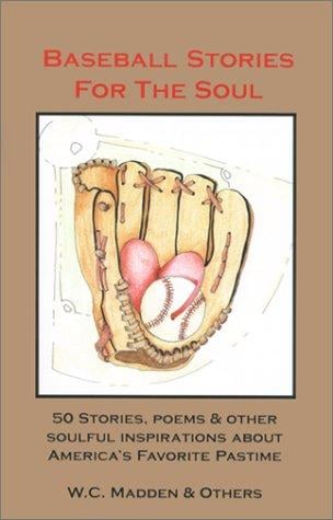 Baseball stories for the soul