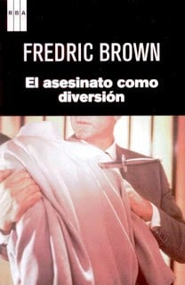 El asesinato como diversión