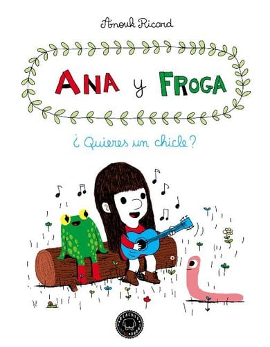 Ana y Froga. I, ¿Quieres un chicle?