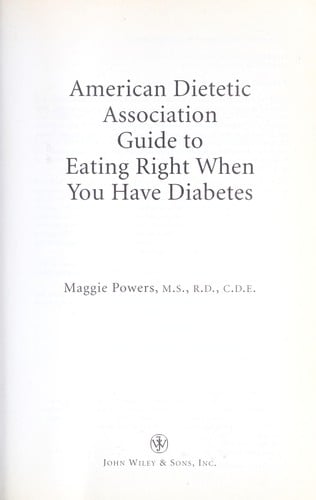 American Dietetic Association guide to eating right when you have diabetes