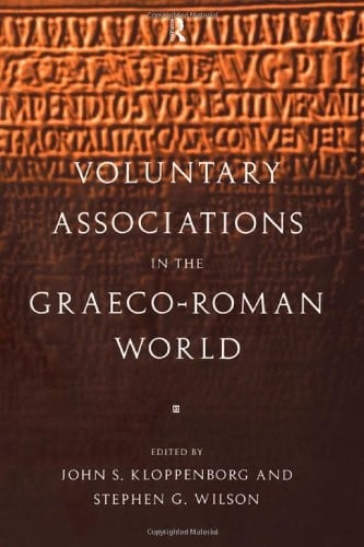 Voluntary Associations in the Graeco-Roman World