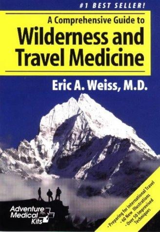 A comprehensive guide to wilderness and travel medicine