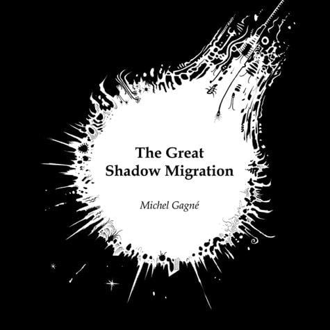 The great shadow migration