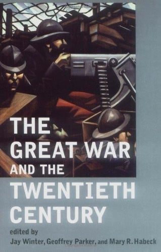 The Great War and the twentieth century