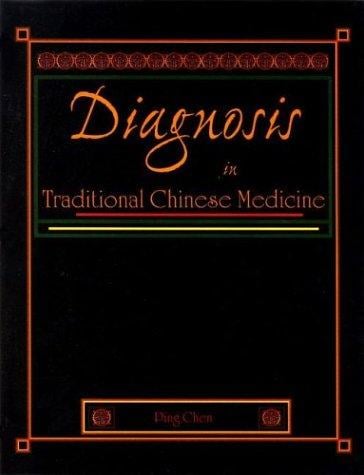 Diagnosis in Traditional Chinese Medicine