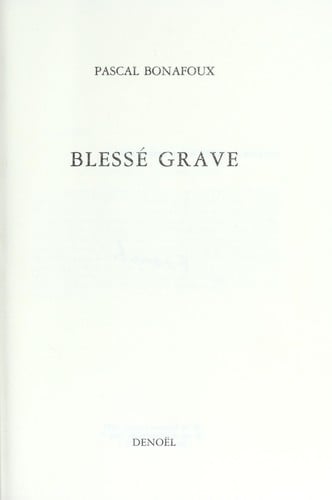 Blessé grave