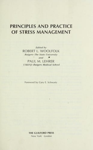 Principles and practice of stress management