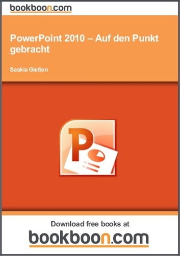PowerPoint 2010 – Auf den Punkt gebracht