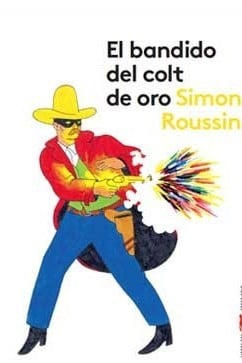 El bandido del colt de oro