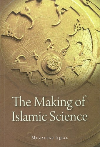 The Making of Islamic Science