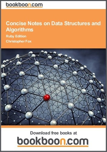 Concise Notes on Data Structures and Algorithms Ruby Edition