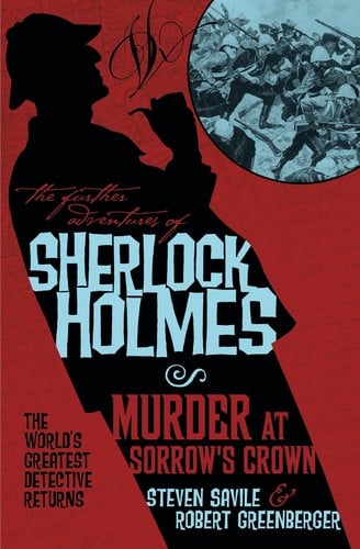 Murder at Sorrow's Crown (Further Adventures of Sherlock Holmes)