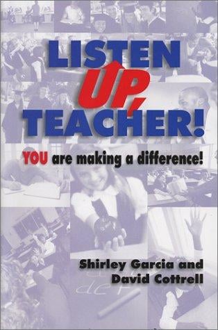 Listen Up, Teacher! You are Making a Difference!