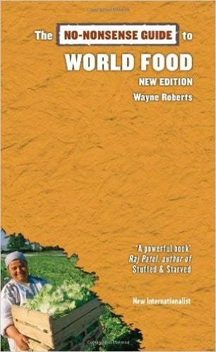 The No-Nonsense Guide to World Food (New Edition)