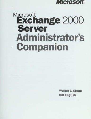 Microsoft Exchange 2000 server administrator's companion