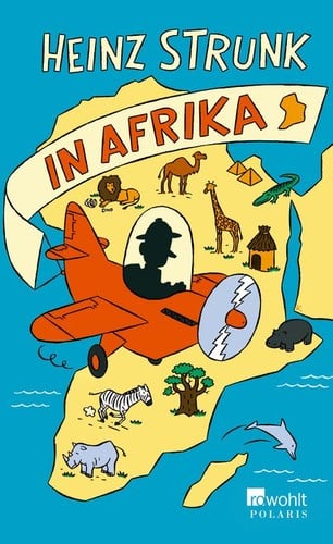 Heinz Strunk in Afrika