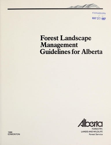 Forest landscape management guidelines for Alberta