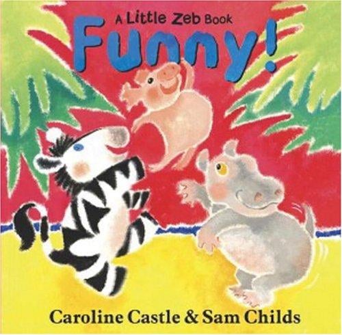 Funny! (A Little Zeb Book)