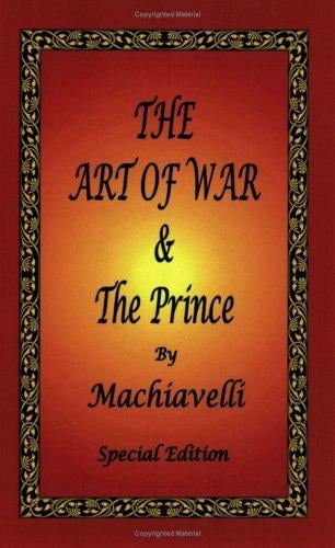The Art of War & The Prince by Machiavelli