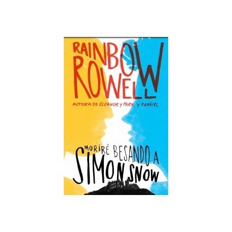 Moriré besando a Simon Snow