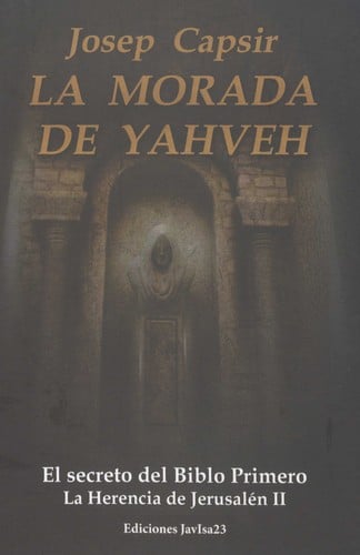 La morada de Yahveh