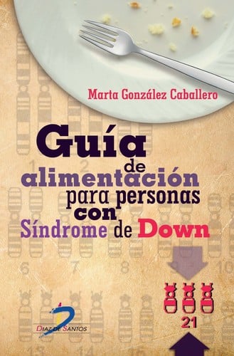 Guía de alimentación para personas con síndrome de Down