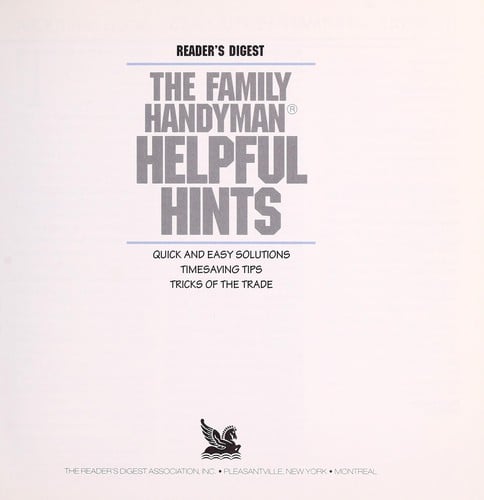 The family handyman® helpful hints