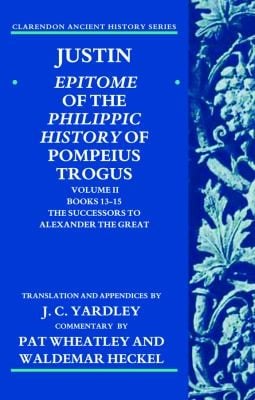 Justin Epitome Of The Philippic History Of Pompeius Trogus