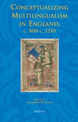 Conceptualizing Multilingualism In England C 800c1250
