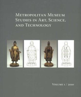 Metropolitan Museum Studies In Art Science And Technology