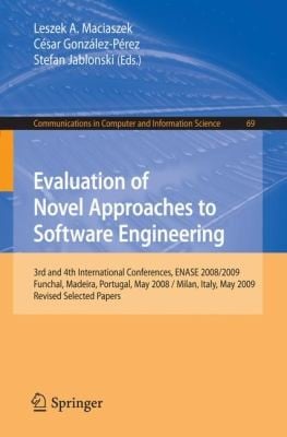 Evaluation Of Novel Approaches To Software Engineering 3rd And 4th International Conferences Revised Selected Papers