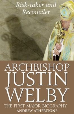 Archibishop Justin Welby Risktaker And Reconciler