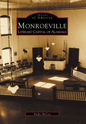 Monroeville Literary Capital Of Alabama