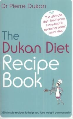 The Dukan Diet Recipe Book