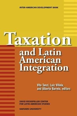 Taxation And Latin American Integration